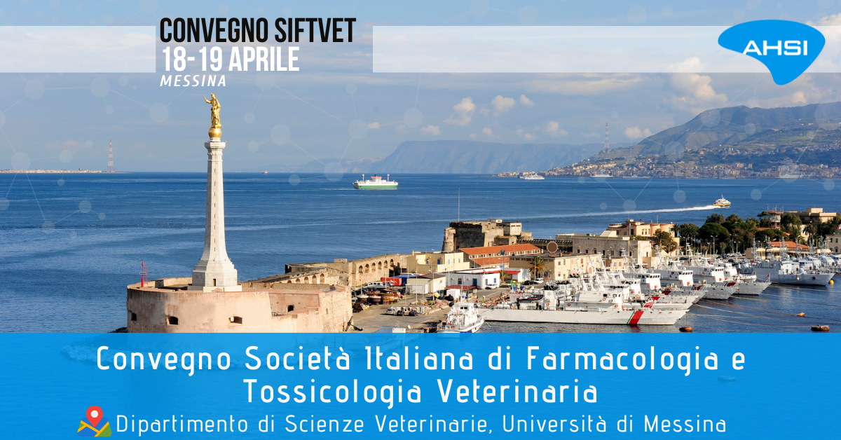 Convegno di Farmacologia e Tossicologia Veterinaria SIFTVet 2024 Messina